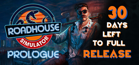 Roadhouse Simulator - Prologue