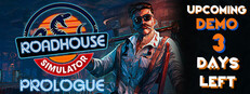 Roadhouse Simulator - Prologue
