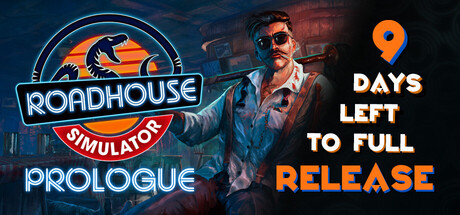 Roadhouse Simulator - Prologue