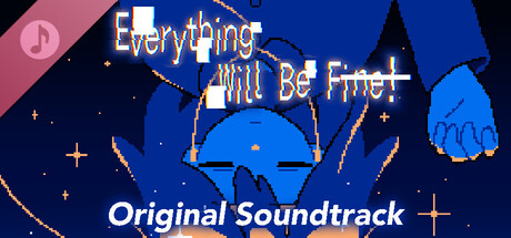 Everything Will Be Fine! Original Soundtrack banner image