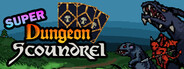 Super Dungeon Scoundrel