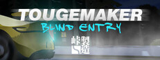 TougeMaker: Blind Entry