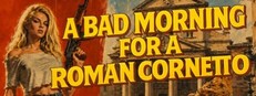 A Bad Morning for a Roman Cornetto