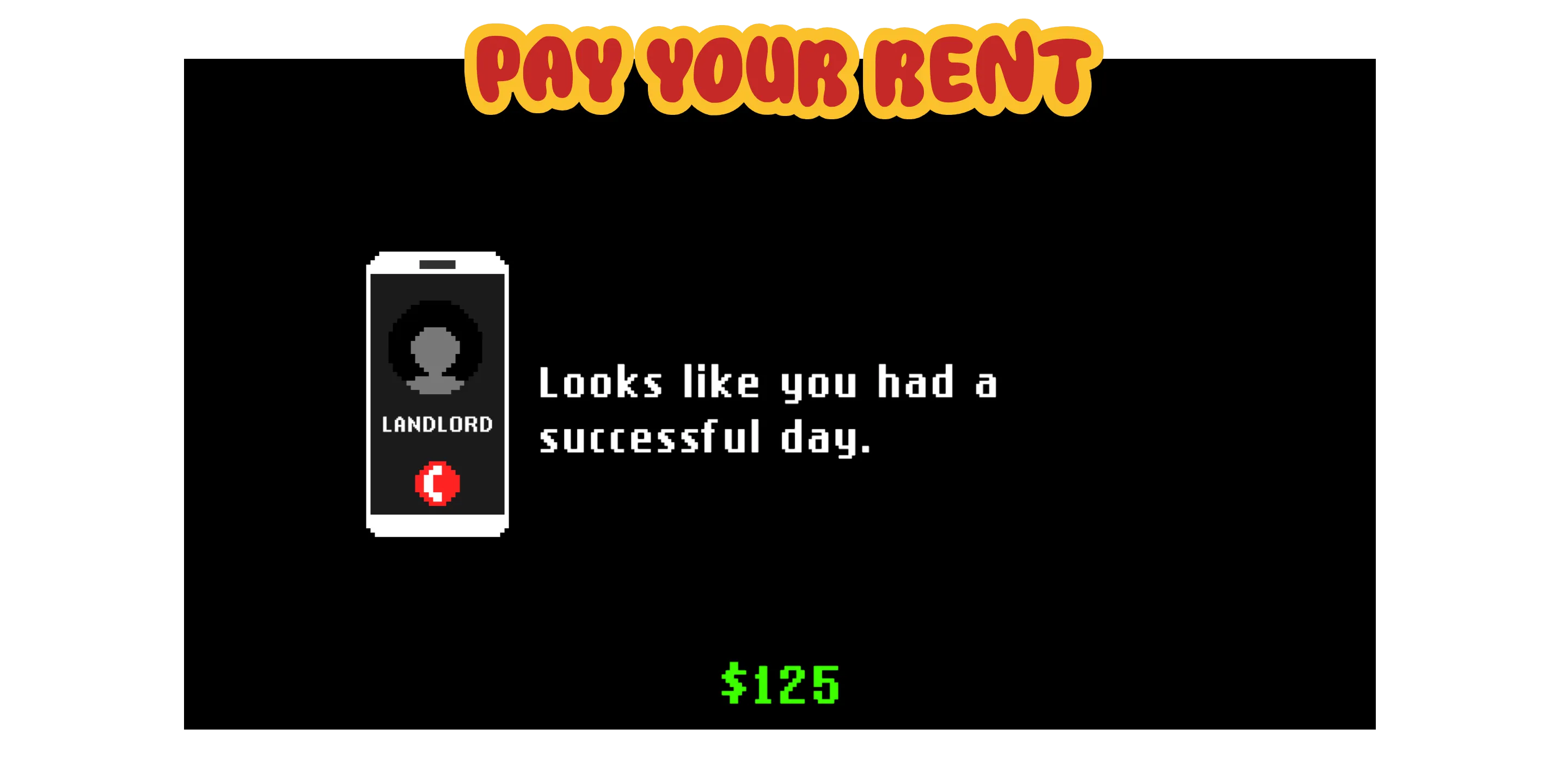 Make sure you pay your rent on time, if not, you will be kicked out and evicted from your truck.