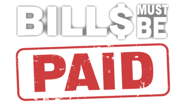 Bills Must Be Paid
