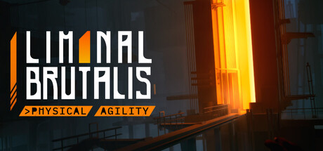 Liminal Brutalis: Physical Agility