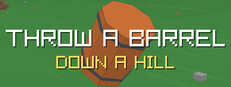 Throw a Barrel Down a Hill