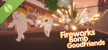  Fireworks-Bomb-GoodFriends Demo