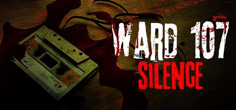 WARD 107: SILENCE