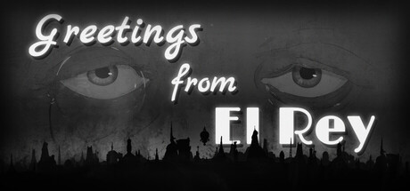 Greetings from El Rey