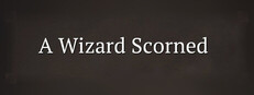 A Wizard Scorned Banner