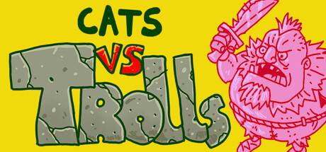 Cats vs Trolls