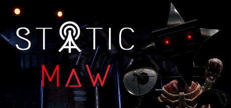 Static Maw