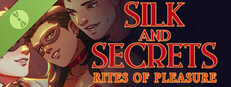 Silk and Secrets: Rites of Pleasure Demo