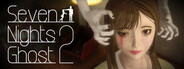 Seven Nights Ghost 2