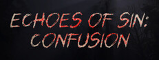 Echoes of Sin: Confusion