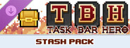 TBH : Task Bar Hero - 3 Stash Pack