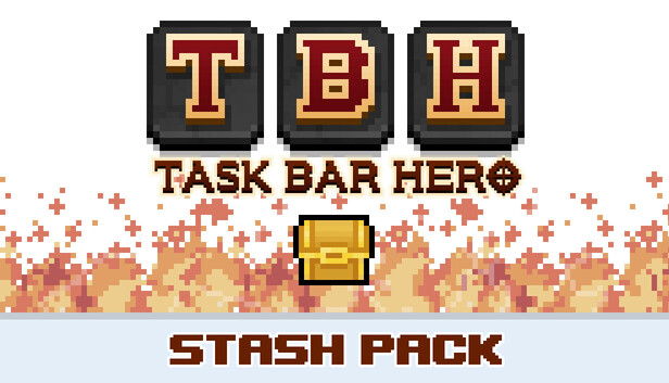TBH : Task Bar Hero - 3 Stash Pack
