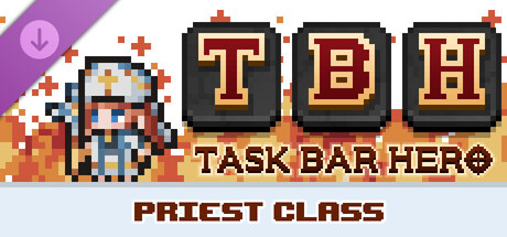 TBH : Task Bar Hero - Priest (Class)