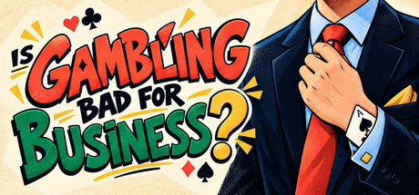 Is Gambling Bad For Business?