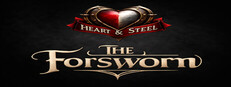 Heart & Steel: The Forsworn