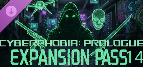 Cyberphobia: Prologue - Expansion Pass 14