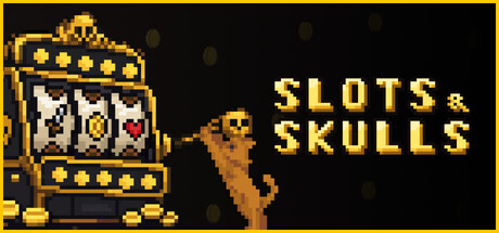 Slots & Skulls