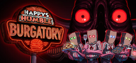 Happy's Humble BURGATORY - Playtest