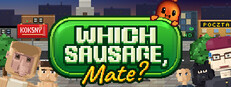 Which Sausage, Mate?