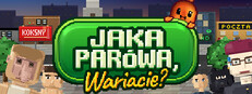 Jaka Parówa, Wariacie?