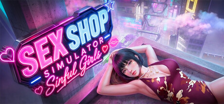 性商店模拟器：罪恶女孩/Sex Shop Simulator Sinful Girls V1.1|策略模拟|容量3.8GB|官方中文版-星游乐园