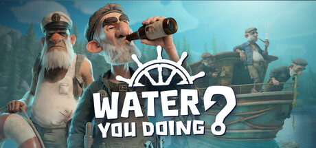 Water You Doing? header