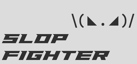 SLOP FIGHTER header art