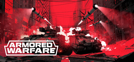 Armored Warfare - free game similar to Between Two Lights