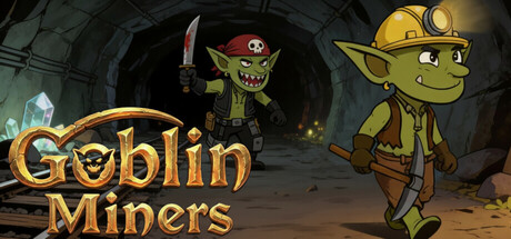 Goblin Miners Playtest