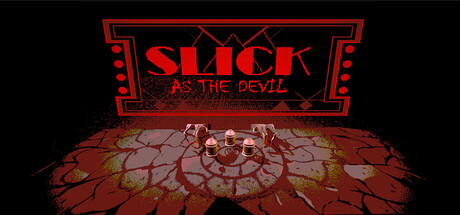 Slick As The Devil