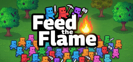 Feed The Flame