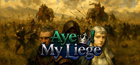 Aye! My Liege header banner