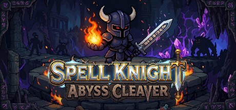 Spell Knight: Abyss Cleaver