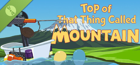 Top of That Thing Called Mountain Demo