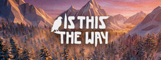 Is This the Way