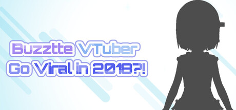 BuzztteVTuber: Go Viral in 2018?!