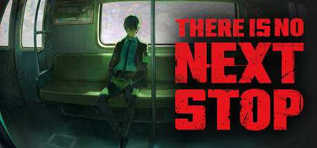 There Is No Next Stopの作品画像