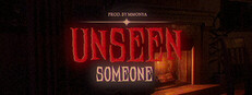 Unseen - Someone