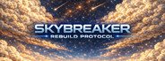 Skybreaker: Rebuild Protocol