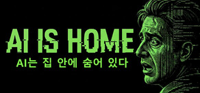 AI is Home - Survival Thriller