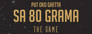 PUT OKO GHETTA SA 80 GRAMA: THE GAME