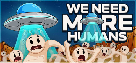 We Need More Humans! by Seafront Games - Similar game based
                        on tags