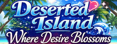 Deserted Island Where Desire Blossoms cover