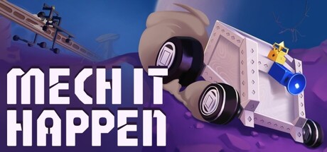 Mech It Happen
